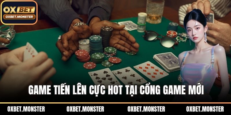 Game Bài OXBET - Tựa Game Hot, Sân Chơi Vạn Người Mê 1 Game tiến lên cực hot tại cổng game mới